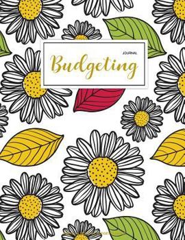 Paperback Budgeting Journal: Finance Monthly & Weekly Budget Planner Expense Tracker Bill Organizer Journal Notebook - Budget Planning - Budget Wor Book