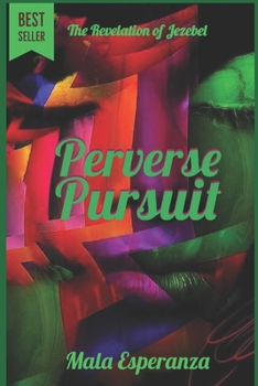 Paperback Perverse Pursuit: "The Revelation of Jezebel" Book