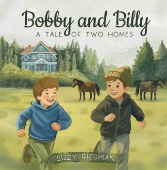 Bobby and Billy: A Tale of Two Homes