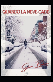 Paperback Quando la Neve Cade [Italian] Book