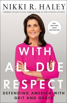 Hardcover With All Due Respect: Defending America with Grit and Grace Book