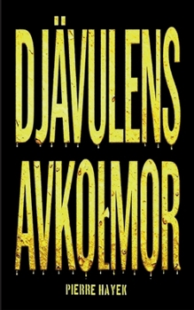 Djävulens Avkommor (Swedish Edition)