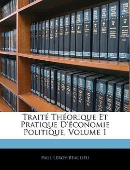 Paperback Traité Théorique Et Pratique D'économie Politique, Volume 1 [French] Book