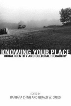 Paperback Knowing Your Place: Rural Identity and Cultural Hierarchy Book