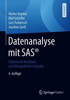 Paperback Datenanalyse Mit Sas(r): Statistische Verfahren Und Ihre Grafischen Aspekte [German] Book