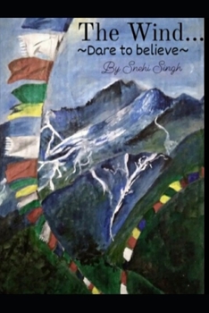 Paperback The Wind...: Dare to believe Book