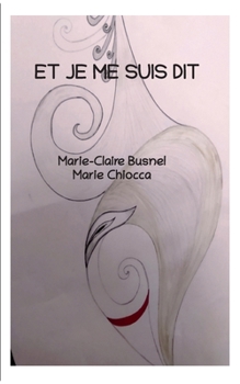 Paperback Et je me suis dit [French] Book