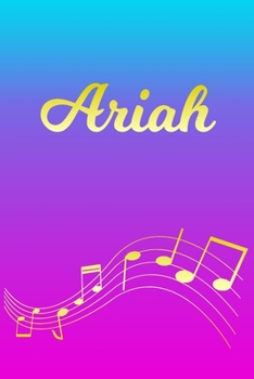 Paperback Ariah: Sheet Music Note Manuscript Notebook Paper - Pink Blue Gold Personalized Letter A Initial Custom First Name Cover - Mu Book