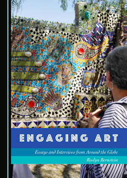 Hardcover Engaging Art: Essays and Interviews from Around the Globe Book