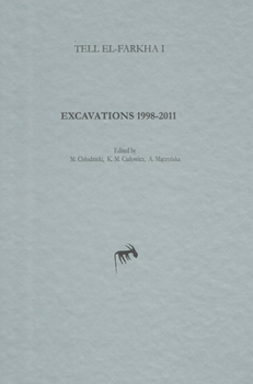 Hardcover Tell El-Farkha I: Excavations 1998-2011 Book