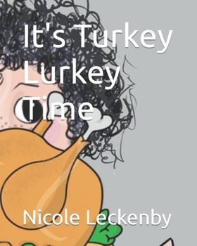 Paperback It's Turkey Lurkey Time Book