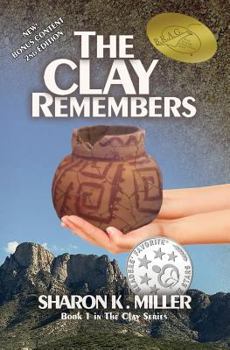 Paperback The Clay Remembers: Book 1 in The Clay Series Book