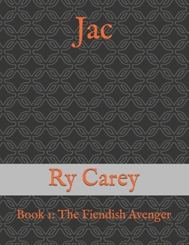 Paperback Jac: Book 1: The Fiendish Avenger Book