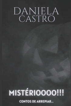 Paperback Mistérioooo!!!: Contos de Arrepiar [Portuguese] Book