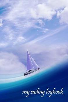 Paperback my sailing logbook: Sailing logbook for sailing yachts and charter Book