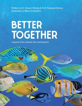 Paperback Better Together: Lessons from cleaner fish and beyond Book