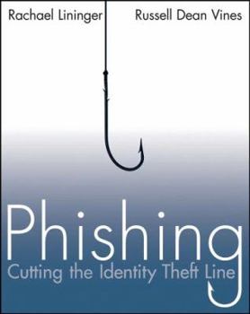 Paperback Phishing: Cutting the Identity Theft Line Book