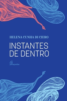 Paperback Instantes de dentro [Portuguese] Book