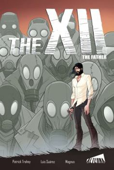 Paperback The XII, Volume 1: The Father Book