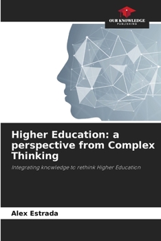 Paperback Higher Education: a perspective from Complex Thinking Book