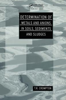 Hardcover Determination of Metals and Anions in Soils, Sediments and Sludges Book