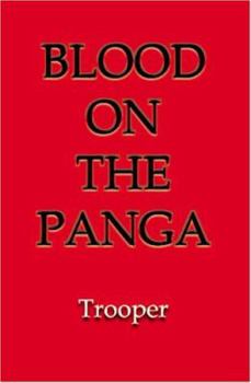 Paperback The Blood On The Panga: African Mercenary Adventure Book