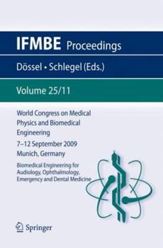 Paperback World Congress on Medical Physics and Biomedical Engineering September 7 - 12, 2009 Munich, Germany: Vol. 25/XI Biomedical Engineering for Audiology, Book