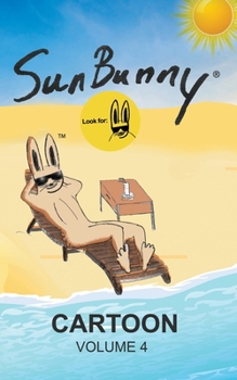 Paperback SunBunny: Cartoon Book Volume 4 Book