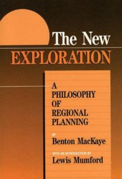 Paperback The New Exploration: A Philosophy of Regional Planning Book