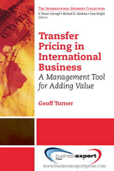 Paperback Transfer Pricing in International Business: A Management Tool for Adding Value Book