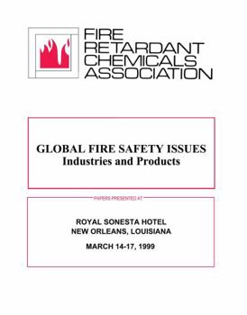 Hardcover Global Fire Safety Issues: Industries and Products Book