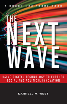 Hardcover The Next Wave: Using Digital Technology to Further Social and Political Innovation Book