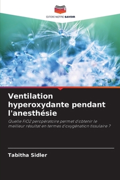 Paperback Ventilation hyperoxydante pendant l'anesthésie [French] Book