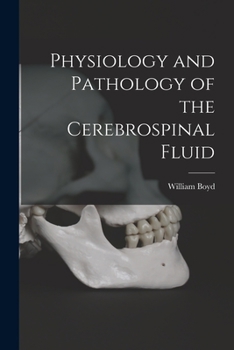 Paperback Physiology and Pathology of the Cerebrospinal Fluid [microform] Book