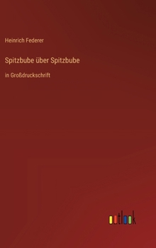 Spitzbube über Spitzbube: in Großdruckschrift (German Edition)