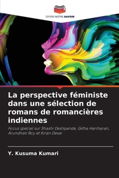 Paperback La perspective féministe dans une sélection de romans de romancières indiennes [French] Book