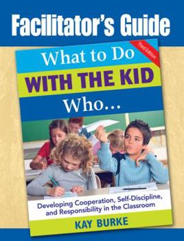 Paperback Facilitator's Guide to What to Do With the Kid Who... Book