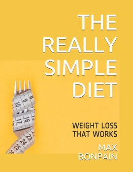 Paperback The Really Simple Diet: Weight Loss That Works Book