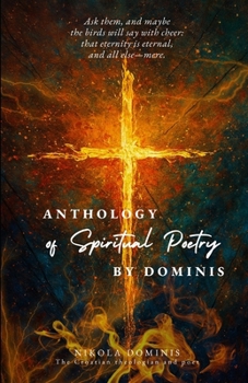 Anthology of Spiritual Poetry By Dominis