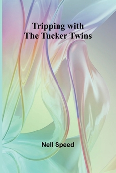 Paperback Tripping with the Tucker Twins Book