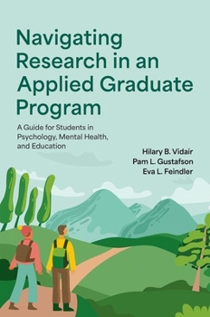 Paperback Navigating Research in an Applied Graduate Program: A Guide for Students in Psychology, Mental Health, and Education Book