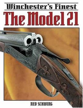 Paperback Winchester's Finest the Model 21 Book
