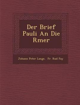 Paperback Der Brief Pauli an Die R Mer [German] Book