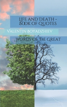 Paperback Life and Death - Book of Quotes: Words of the Great Book