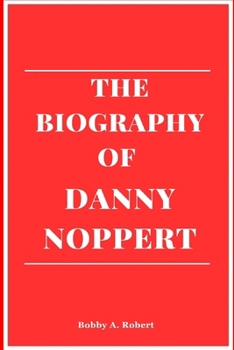Paperback The biography of Danny Noppert Book