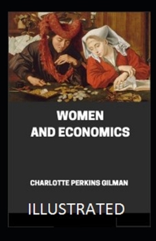 Paperback Women and Economics Illustrated Book