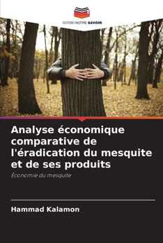 Paperback Analyse économique comparative de l'éradication du mesquite et de ses produits [French] Book