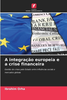 Paperback A integração europeia e a crise financeira [Portuguese] Book