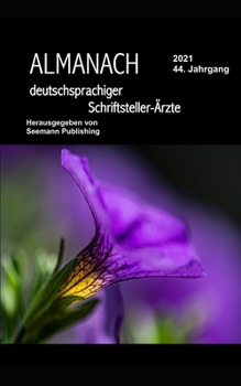 Almanach deutschsprachiger Schriftsteller-Ärzte Ausgabe 2021