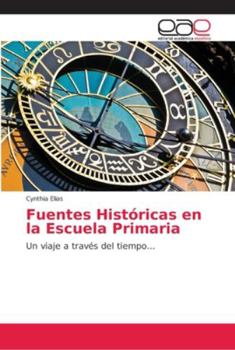 Paperback Fuentes Históricas en la Escuela Primaria [Spanish] Book